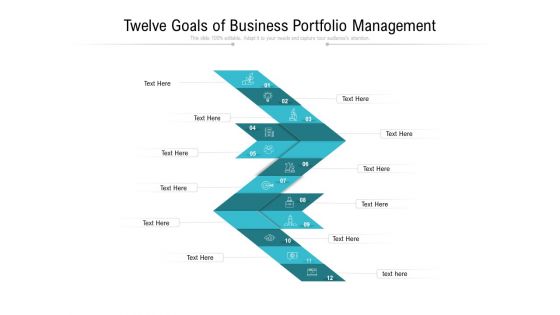 Twelve Goals Of Business Portfolio Management Ppt PowerPoint Presentation Gallery Show PDF Twelve Goals Of Business Portfolio Management Ppt PowerPoint Presentation Gallery Show PDF