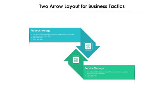Two Arrow Layout For Business Tactics Ppt PowerPoint Presentation Professional Slide Download PDF