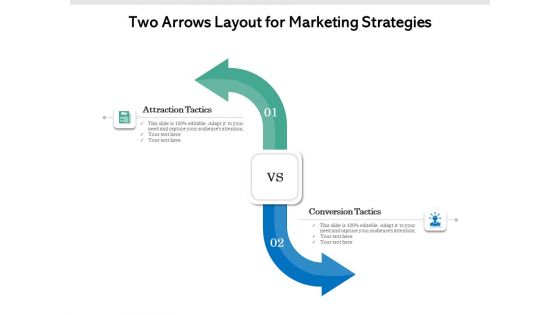 Two Arrows Layout For Marketing Strategies Ppt PowerPoint Presentation Styles Visual Aids PDF