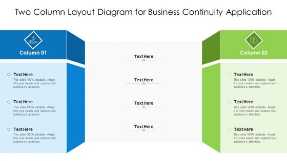 Two Column Layout Diagram For Business Continuity Application Ppt PowerPoint Presentation Gallery Portfolio PDF