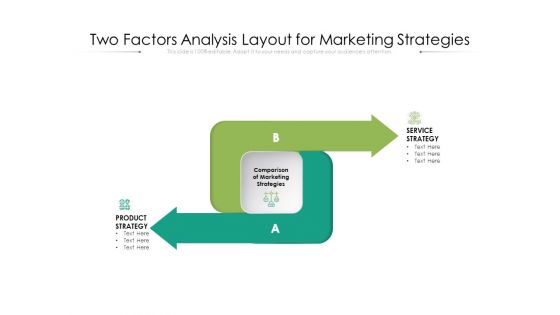 Two Factors Analysis Layout For Marketing Strategies Ppt PowerPoint Presentation Infographics Grid PDF