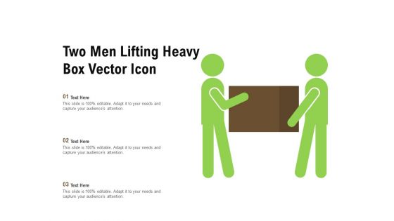 Two Men Lifting Heavy Box Vector Icon Ppt PowerPoint Presentation File Format PDF