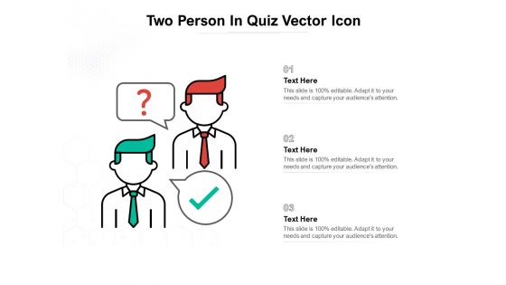 Two Person In Quiz Vector Icon Ppt PowerPoint Presentation Infographics Skills