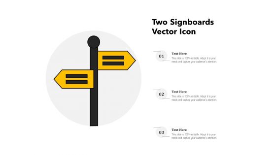 Two Signboards Vector Icon Ppt PowerPoint Presentation Inspiration Ideas PDF