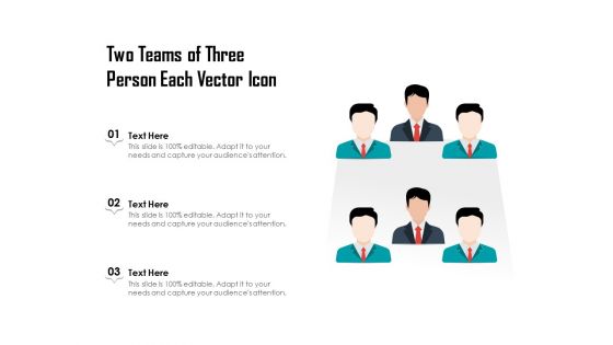 Two Teams Of Three Person Each Vector Icon Ppt PowerPoint Presentation Pictures Slides PDF