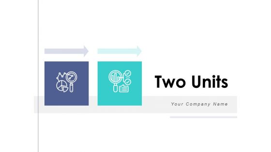 Two Units Comparison Communication Ppt PowerPoint Presentation Complete Deck