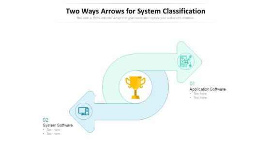Two Ways Arrows For System Classification Ppt PowerPoint Presentation File Design Inspiration PDF