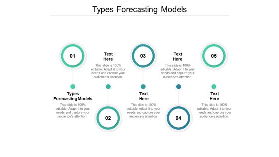 Types Forecasting Models Ppt PowerPoint Presentation Outline Influencers Cpb