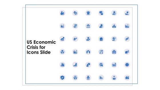 US Economic Crisis For Icons Slide Ppt Slide Download PDF