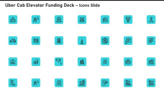 Uber Cab Elevator Funding Deck Icons Slide Uber Cab Elevator Funding Deck Ppt Show Mockup PDF