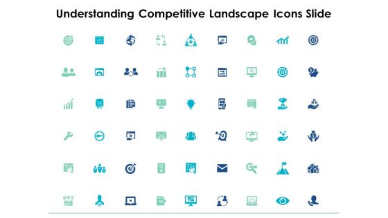 Understanding Competitive Landscape Icons Slide Growth Target Ppt PowerPoint Presentation File Slides