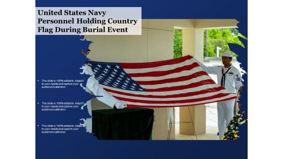 United States Navy Personnel Holding Country Flag During Burial Event Ppt PowerPoint Presentation Infographics Background Images PDF