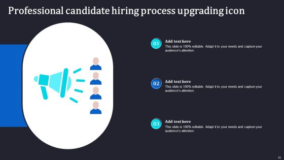 Upgrading Hiring Process Ppt PowerPoint Presentation Complete Deck With Slides