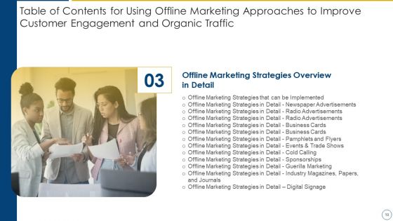 Using Offline Marketing Approaches To Improve Customer Engagement And Organic Traffic Ppt PowerPoint Presentation Complete Deck With Slides