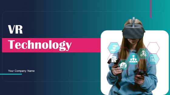VR Technology Ppt PowerPoint Presentation Complete Deck With Slides