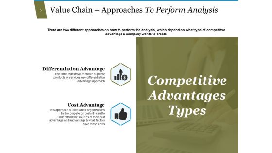 Value Chain Analysis Process Steps And Approaches Ppt PowerPoint Presentation Complete Deck With Slides