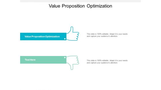 Value Proposition Optimization Ppt PowerPoint Presentation Deck Cpb