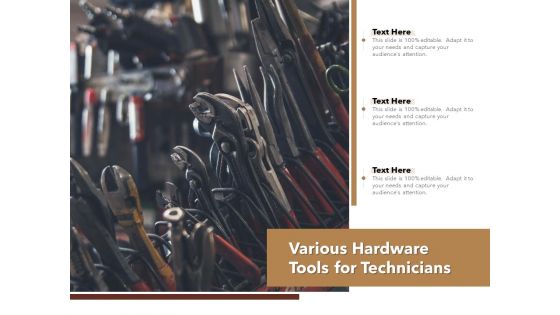 Various Hardware Tools For Technicians Ppt PowerPoint Presentation Professional Show PDF