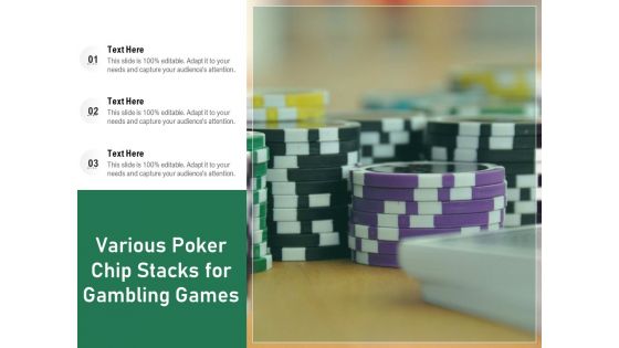 Various Poker Chip Stacks For Gambling Games Ppt Powerpoint Presentation Styles Example File Pdf