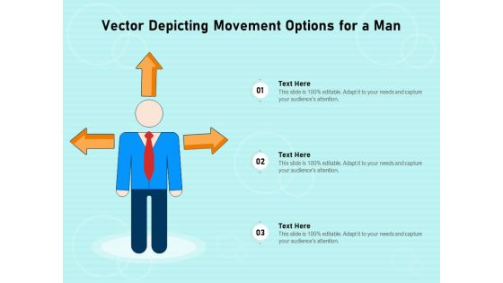 Vector Depicting Movement Options For A Man Ppt PowerPoint Presentation File Themes PDF