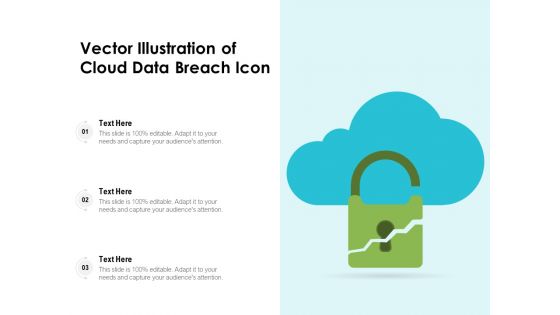 Vector Illustration Of Cloud Data Breach Icon Ppt PowerPoint Presentation Portfolio Elements PDF