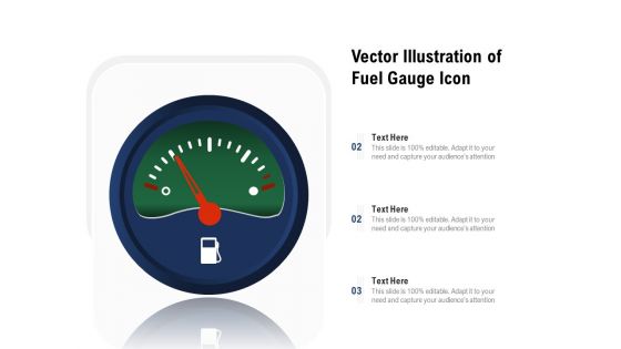 Vector Illustration Of Fuel Gauge Icon Ppt PowerPoint Presentation Layouts Graphics Design PDF