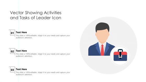 Vector Showing Activities And Tasks Of Leader Icon Ppt Ideas Example PDF