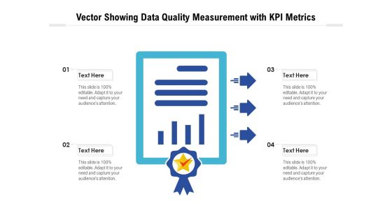 Vector Showing Data Quality Measurement With KPI Metrics Ppt PowerPoint Presentation Model Gridlines PDF