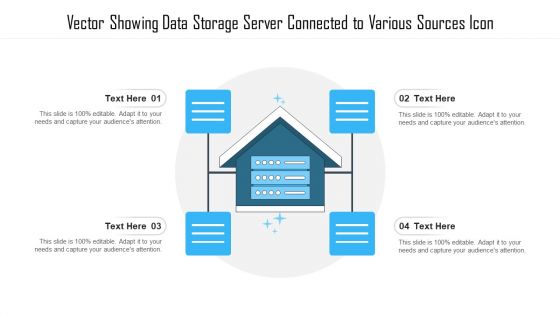 Vector Showing Data Storage Server Connected To Various Sources Icon Ppt PowerPoint Presentation File Guide PDF