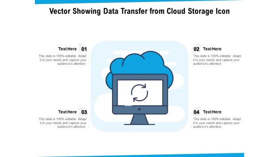 Vector Showing Data Transfer From Cloud Storage Icon Ppt PowerPoint Presentation File Good PDF