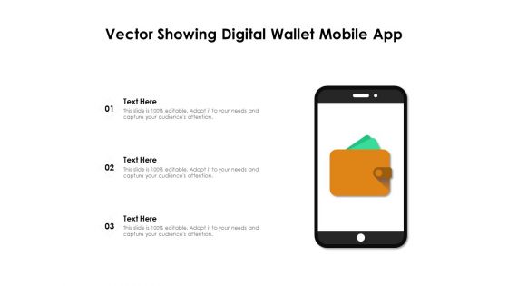 Vector Showing Digital Wallet Mobile App Ppt PowerPoint Presentation Slides Background Images PDF