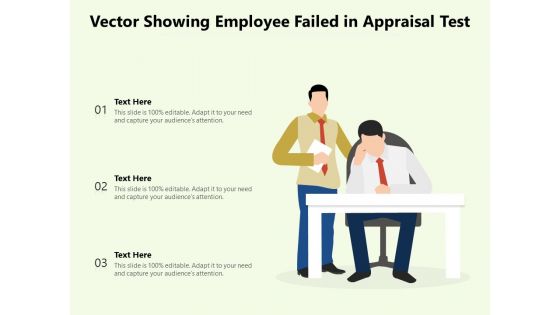 Vector Showing Employee Failed In Appraisal Test Ppt PowerPoint Presentation Show Slide Download PDF