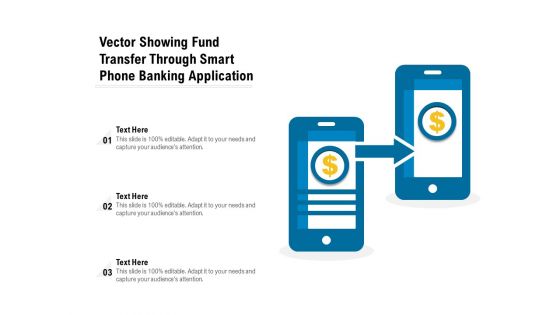Vector Showing Fund Transfer Through Smart Phone Banking Application Ppt PowerPoint Presentation Show Elements PDF
