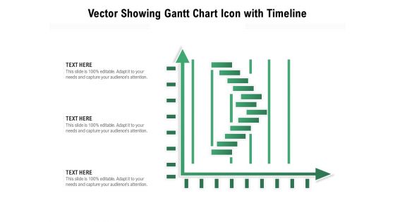 Vector Showing Gantt Chart Icon With Timeline Ppt PowerPoint Presentation File Visuals PDF