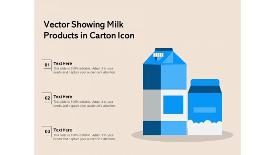 Vector Showing Milk Products In Carton Icon Ppt PowerPoint Presentation Gallery Slide Download PDF