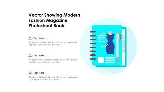 Vector Showing Modern Fashion Magazine Photoshoot Book Ppt PowerPoint Presentation File Background Image PDF