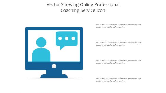 Vector Showing Online Professional Coaching Service Icon Ppt PowerPoint Presentation Outline Graphics PDF