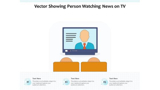 Vector Showing Person Watching News On TV Ppt PowerPoint Presentation Gallery Designs Download PDF