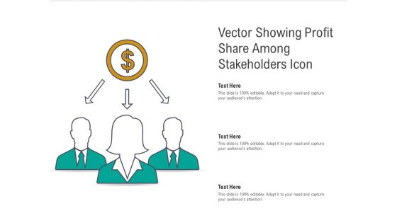 Vector Showing Profit Share Among Stakeholders Icon Ppt PowerPoint Presentation File Brochure PDF