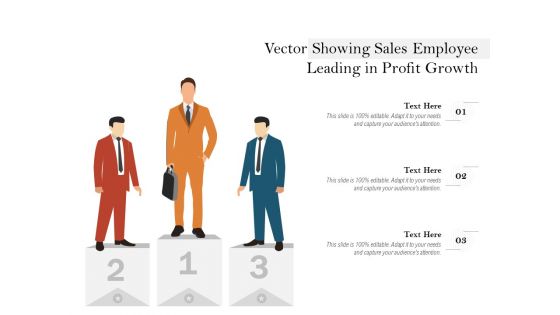 Vector Showing Sales Employee Leading In Profit Growth Ppt PowerPoint Presentation Slides Example Topics PDF