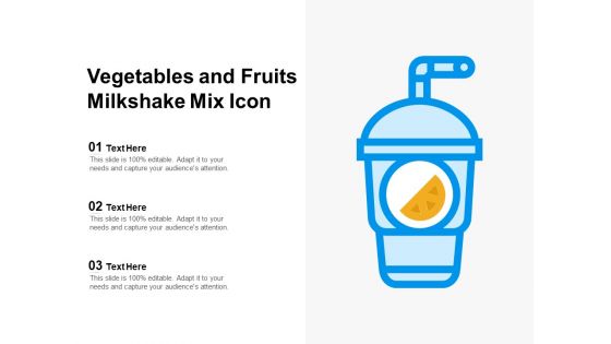 Vegetables And Fruits Milkshake Mix Icon Ppt PowerPoint Presentation Icon Slide Portrait PDF