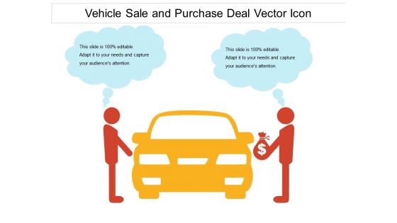 Vehicle Sale And Purchase Deal Vector Icon Ppt PowerPoint Presentation Gallery Outline PDF