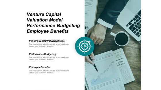 Venture Capital Valuation Model Performance Budgeting Employee Benefits Ppt PowerPoint Presentation File Examples