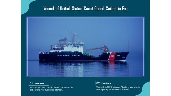 Vessel Of United States Coast Guard Sailing In Fog Ppt PowerPoint Presentation Inspiration Maker PDF