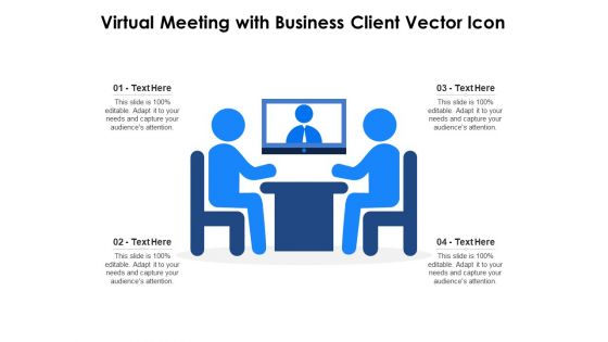 Virtual Meeting With Business Client Vector Icon Ppt PowerPoint Presentation File Vector PDF