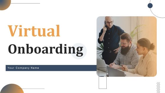 Virtual Onboarding Ppt PowerPoint Presentation Complete Deck With Slides Virtual Onboarding Ppt PowerPoint Presentation Complete Deck With Slides