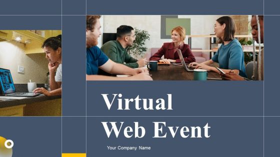 Virtual Web Event Ppt PowerPoint Presentation Complete Deck With Slides Virtual Web Event Ppt PowerPoint Presentation Complete Deck With Slides