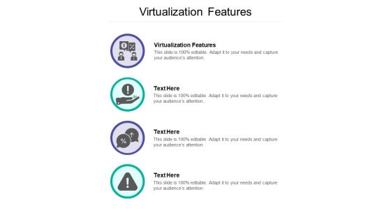 Virtualization Features Ppt PowerPoint Presentation Portfolio Show Cpb