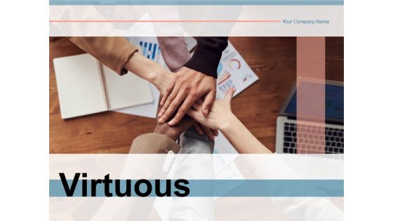 Virtuous Moral Development Business Ppt PowerPoint Presentation Complete Deck Virtuous Moral Development Business Ppt PowerPoint Presentation Complete Deck