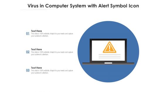 Virus In Computer System With Alert Symbol Icon Ppt PowerPoint Presentation Gallery Graphic Tips PDF